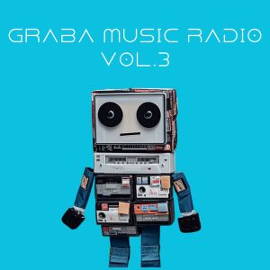 Various Artists的專輯Graba Music Radio, Vol. 3 (Explicit)