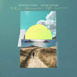 ดาวน์โหลดและฟังเพลง The Power Of Love พร้อมเนื้อเพลงจาก Brandon Chase
