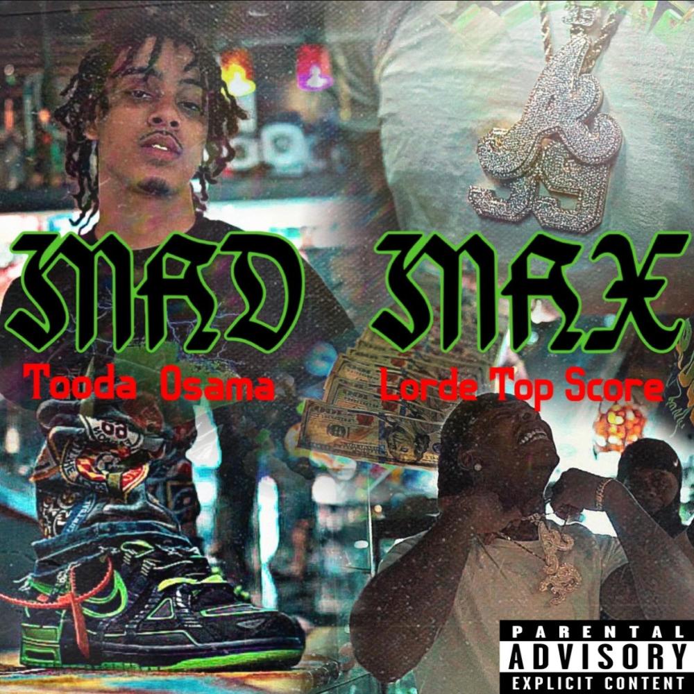 Mad Max (feat. LordeTheTopScore) (Explicit)