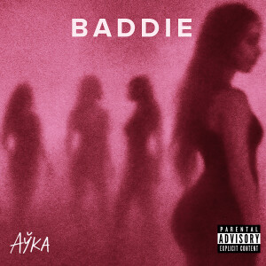 Album BADDIE (Explicit) from Ayka