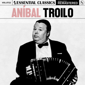 收聽Anibal Troilo的A Bailar歌詞歌曲