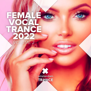 Album Female Vocal Trance 2022, Vol. 2 oleh Various Artists