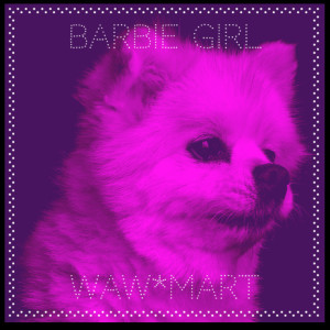 Listen to Barbie Girl song with lyrics from Waw*Mart