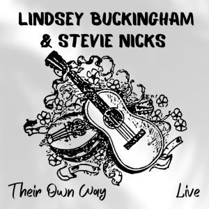 Stevie Nicks的專輯Lindsey Buckingham & Stevie Nicks Live: Their Own Way