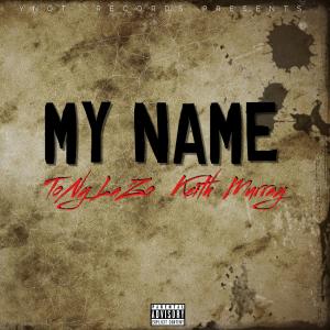 Keith Murray的專輯My Name (feat. Keith Murray) [Explicit]