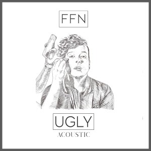 ดาวน์โหลดและฟังเพลง Ugly (Acoustic) พร้อมเนื้อเพลงจาก FFN