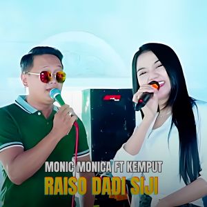 收听Monic Monica的Raiso Dadi Siji歌词歌曲