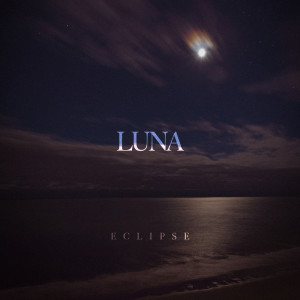 Eclipse dari Luna（欧美）