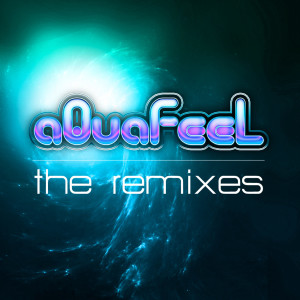 Aquafeel的专辑The Remixes