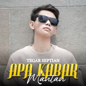 Tegar Septian的专辑Apa Kabar Mantan