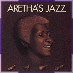 Aretha Franklin的專輯Aretha's Jazz