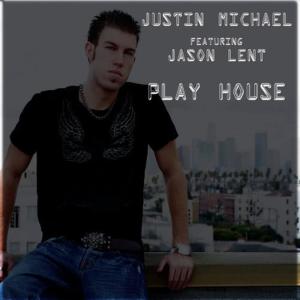 收聽Justin Michael的Play House(Justin Michael's Extended Dub)歌詞歌曲