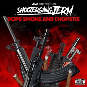 Shootergang Jerm的專輯Dope Smoke and Chopstix (Explicit)