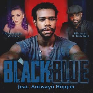 收聽Annastasia Victory的Black & Blue (feat. Antwayn Hopper)歌詞歌曲