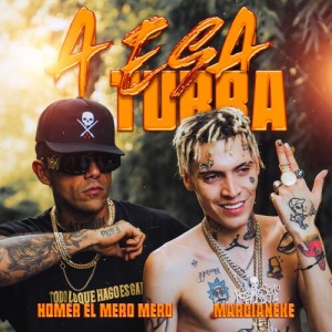 Album A esa turra (Explicit) from Homer el Mero Mero