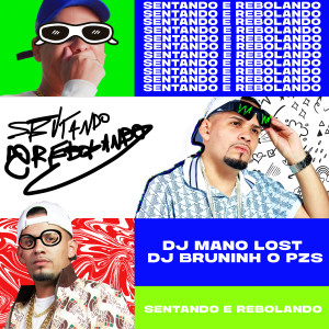 Dj Bruninho Pzs的專輯Sentando e Rebolando - Dancehall (Explicit)