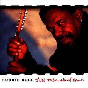 Lurrie Bell的專輯Let's Talk About Love