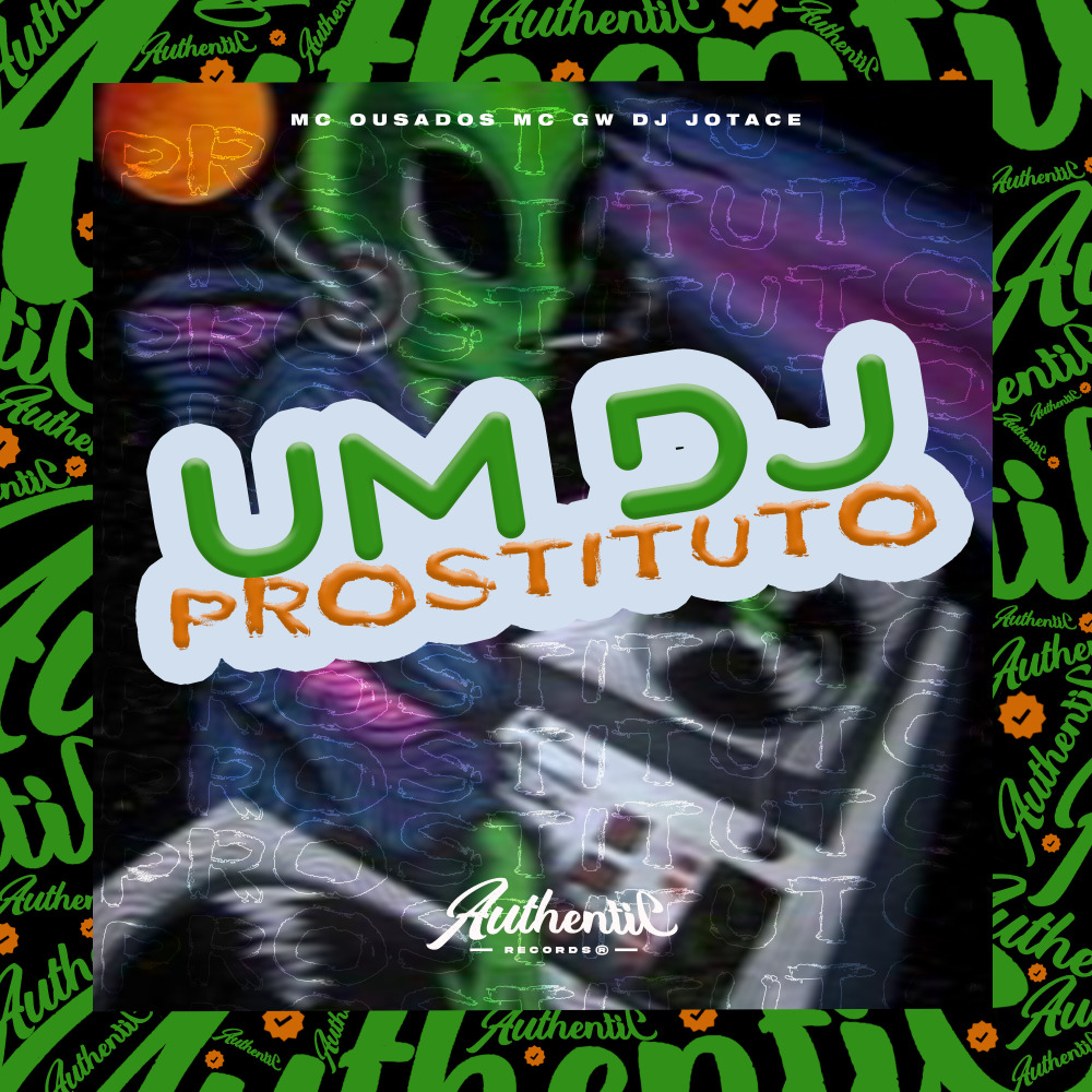Um Dj Prostituto (Explicit)