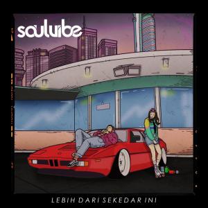 Dengarkan Lebih Dari Sekedar Ini lagu dari Soulvibe dengan lirik