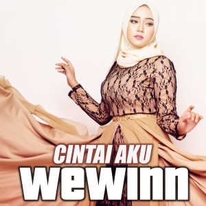 Listen to Cintai Aku song with lyrics from Wewinn