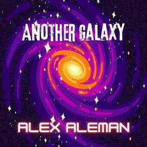 Listen to Another Galaxy song with lyrics from Alex Aleman