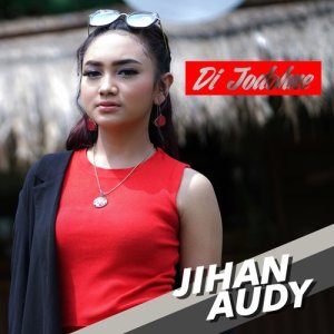 ดาวน์โหลดและฟังเพลง Di Jodohne พร้อมเนื้อเพลงจาก Jihan Audy