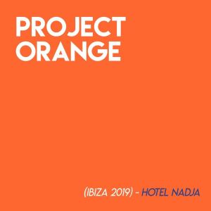 Various Artists的專輯Project Orange (Ibiza 2019) - Hotel Nadja (Explicit)