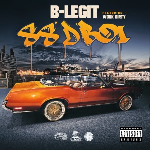 B-Legit的專輯88' D Boi (feat. Work Dirty) (Explicit)