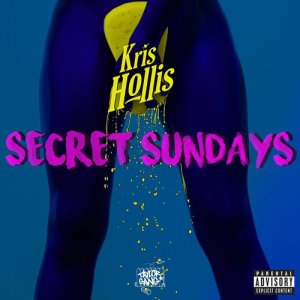 收聽Kris Hollis的Secret Sundays歌詞歌曲