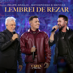 Felipe Araújo的專輯Lembrei De Rezar (Ao Vivo)