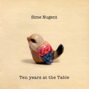 Sime Nugent的專輯Ten Years at the Table