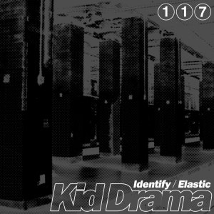 Kid Drama的專輯Identify / Elastic