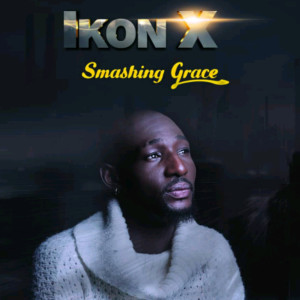 Ikon X的專輯Smashing Grace