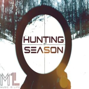 ดาวน์โหลดและฟังเพลง Hunting Season พร้อมเนื้อเพลงจาก M1L