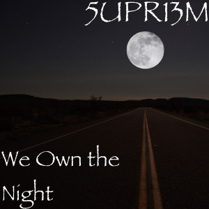 5UPR13M的專輯We Own the Night