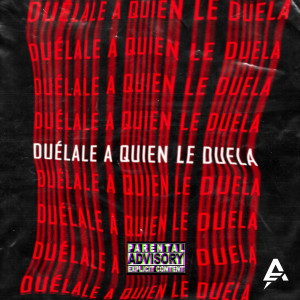 收聽Acheoff的Duélale a quien le duela (Explicit)歌詞歌曲