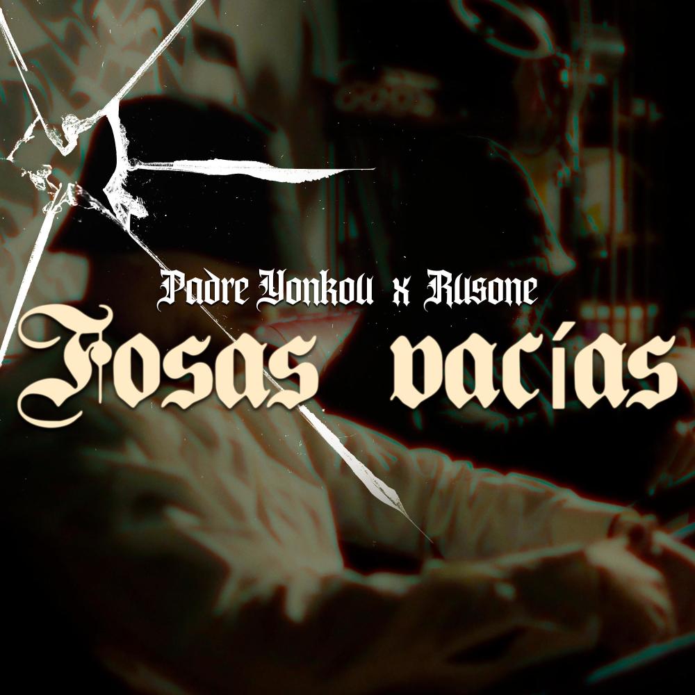 FOSAS VACÍAS (feat. Rusonex)