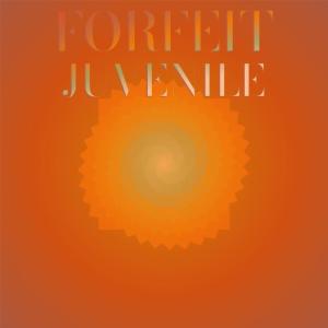 Forfeit Juvenile dari Various