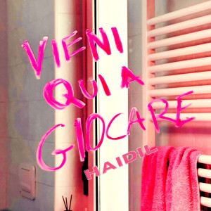 Album Vieni qui a giocare from Haidil