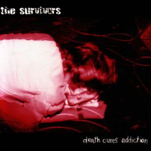 The Survivors的專輯Death Cures Addiction