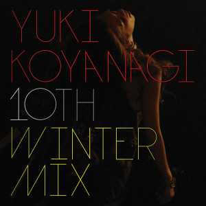 YUKI KOYANAGI的專輯10th Winter Mix
