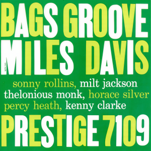 ดาวน์โหลดและฟังเพลง Bag's Groove (RVG Remaster) พร้อมเนื้อเพลงจาก Miles Davis