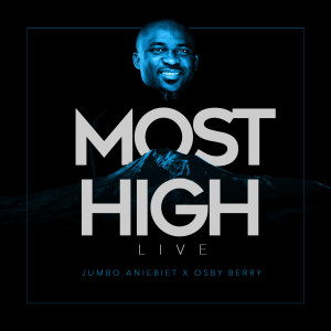 Album Most High (Live) from Jumbo Aniebiet