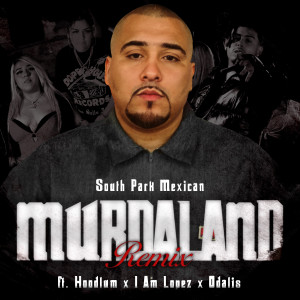 收聽SPM的Murdaland (feat. Hoodlum, Iamlopez & Odalis) (Remix)歌詞歌曲