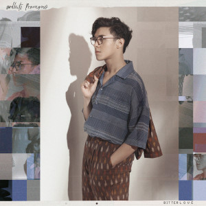 ดาวน์โหลดและฟังเพลง bitterlove พร้อมเนื้อเพลงจาก Ardhito Pramono