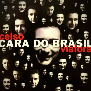 Celso Viáfora的專輯Cara do Brasil