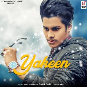 Album Yakeen from Sahil Dhull