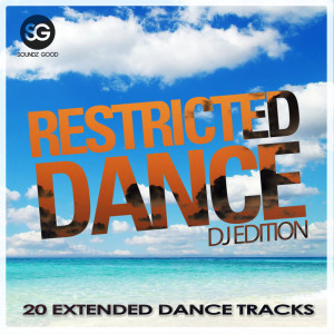 Various Artists的专辑Restricted Dance (DJ Edition) (Explicit)