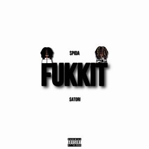 Fukkit (feat. $ATORI) (Explicit)