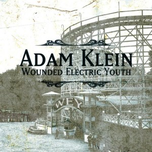 Adam Klein的專輯Wounded Electric Youth